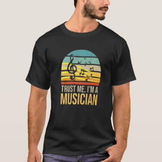 Trust Me I Am A Musician Retro Vintage T-Shirt