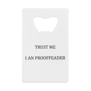 Trust me I am a Proofreader