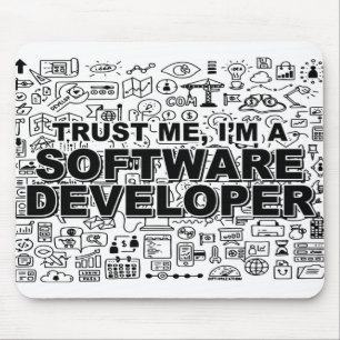 Trust Me I am a Software Developer Mouse Pad