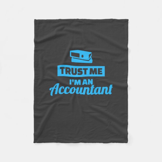 Trust Me I Am An Accountant Fleece Blanket (Front)
