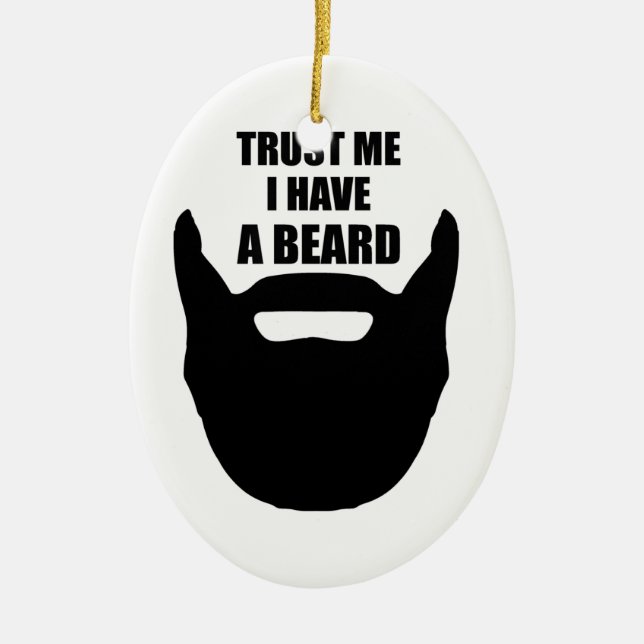 Trust Me I Have A Beard Ceramic Tree Decoration (Front)