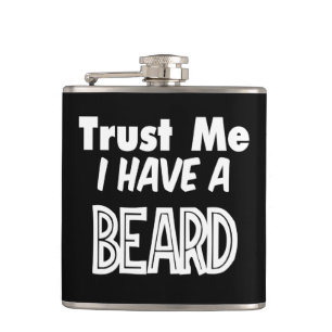 Trust Me I Have a Beard Funny Flask