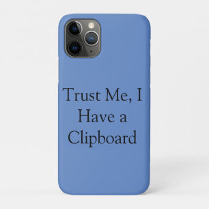 Trust Me, I Have a Clipboard Case-Mate iPhone Case