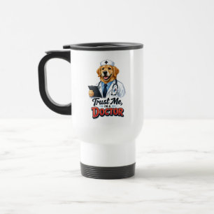 Trust Me I’m a Dogtor Funny Dog Doctor Travel Mug