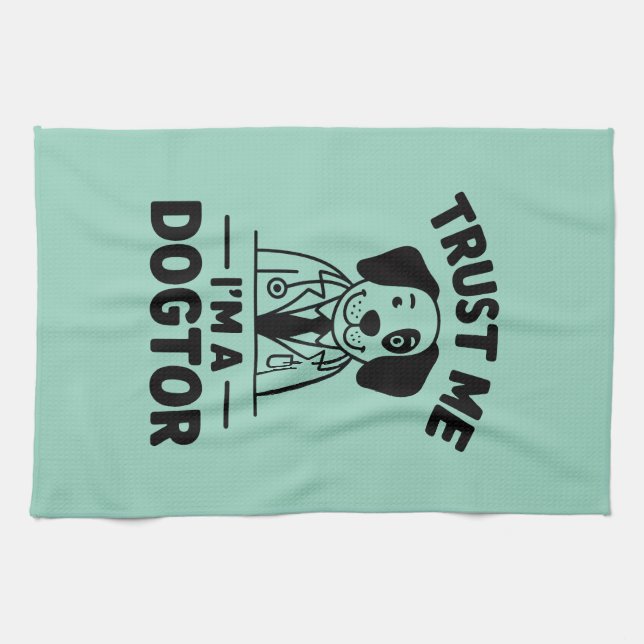 Trust Me I’m a Dogtor Tea Towel (Horizontal)