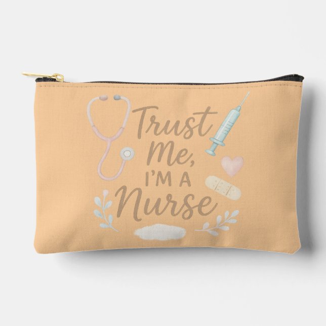Trust Me, I’m a Nurse  Accessory Pouch (Front)