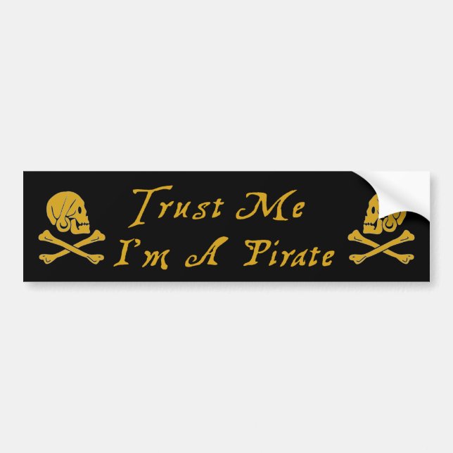 Trust Me I’m A Pirate Bumper Sticker (Front)