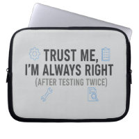 Trust Me I’m Always Right Funny Quality Engineer