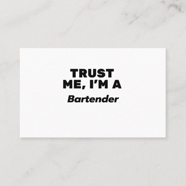 Trust Me, I'm a Bartender Business Card (Front)