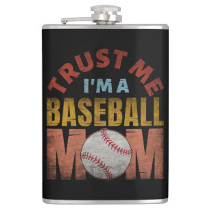 TRUST ME I'M A BASEBALL MOM HIP FLASK