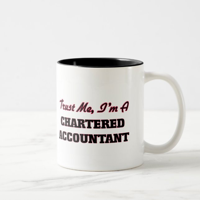 Trust me I'm a Chartered Accountant Two-Tone Coffee Mug (Right)