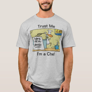 Trust Me I'm A Chef Cartoon Humour Shirt