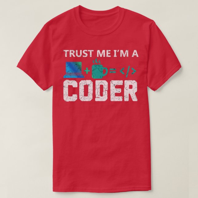 Trust me Im a coder T-Shirt (Design Front)