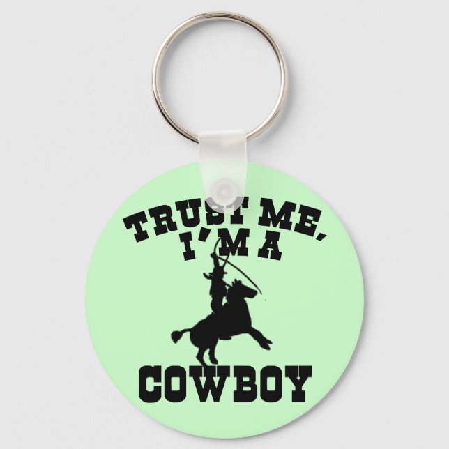 Trust Me I'm a Cowboy T-shirts, Hoodies, Sweats Key Ring (Front)