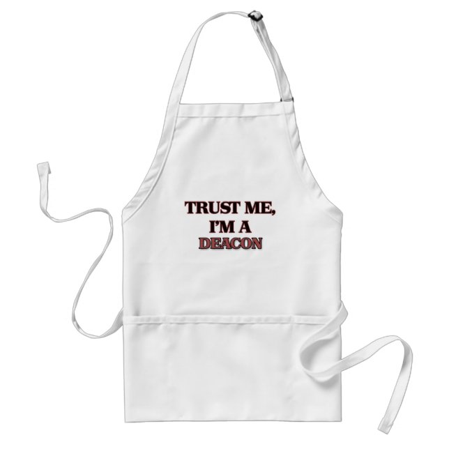 Trust Me I'm A DEACON Standard Apron (Front)