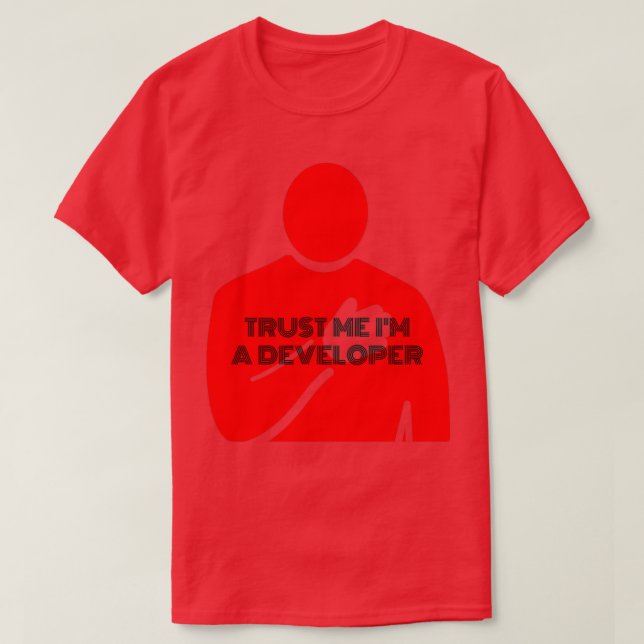 Trust Me Im A Developer T-Shirt (Design Front)