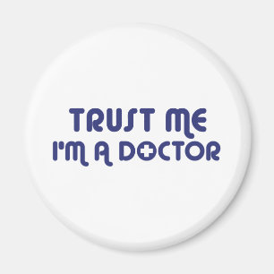 Trust Me I'm a Doctor Magnet