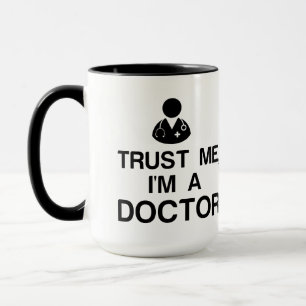 TRUST ME, I'M A DOCTOR MUG