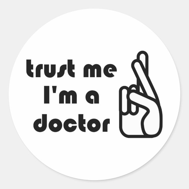 Trust Me I'm a Doctor Sticker (Front)