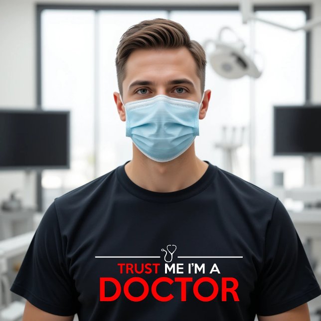 TRUST ME I'M A DOCTOR T-Shirt (Creator Uploaded)