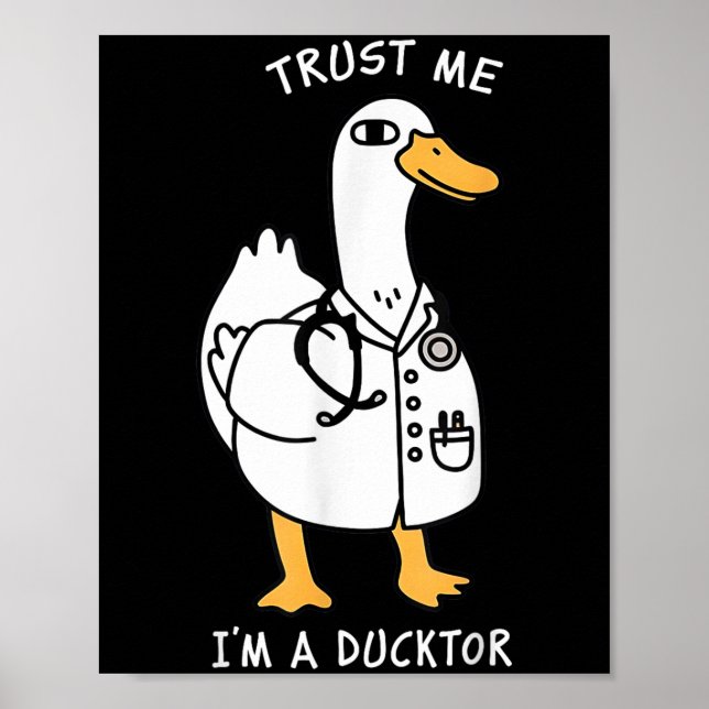 Trust Me I'm A Ductor Whimsical Duck Doctor Animal Poster (Front)