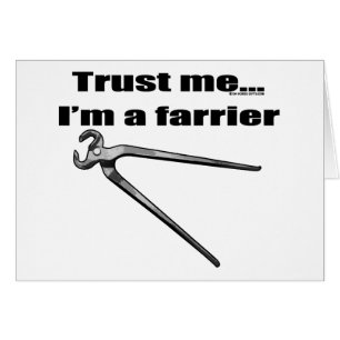 Trust me I'm a farrier.