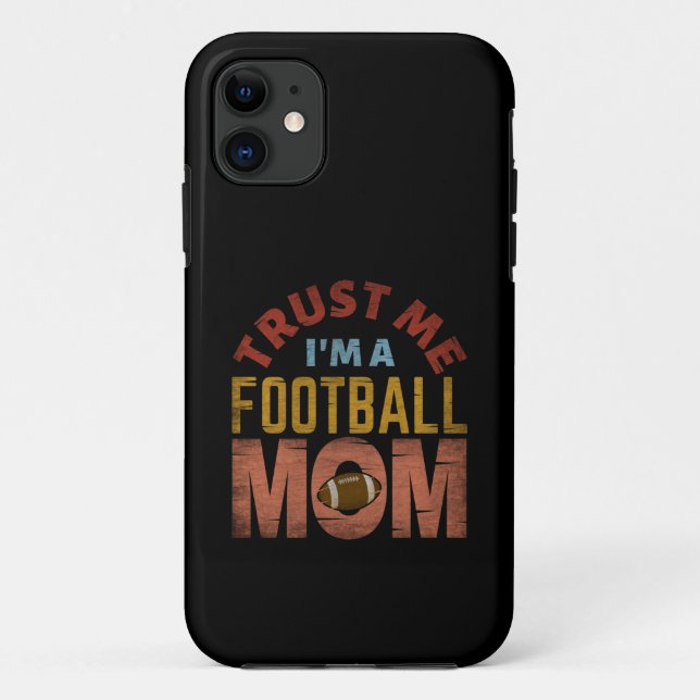 TRUST ME I'M A FOOTBALL MOM Case-Mate iPhone CASE (Back)