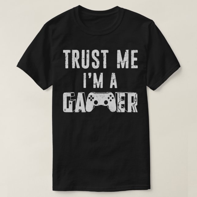 Trust Me Im A Gamer Funny Gamer Joke Distressed De T-Shirt (Design Front)
