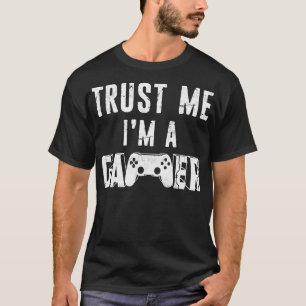 Trust Me Im A Gamer Funny Gamer Joke Distressed De T-Shirt
