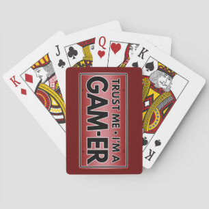 TRUST ME I'M A GAMER  PLAYING CARDS