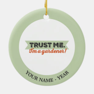 Trust me. I'm a Gardener! Ceramic Tree Decoration