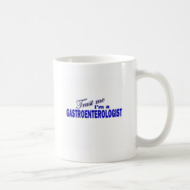 Trust Me I'm a Gastroenterologist Coffee Mug (Right)