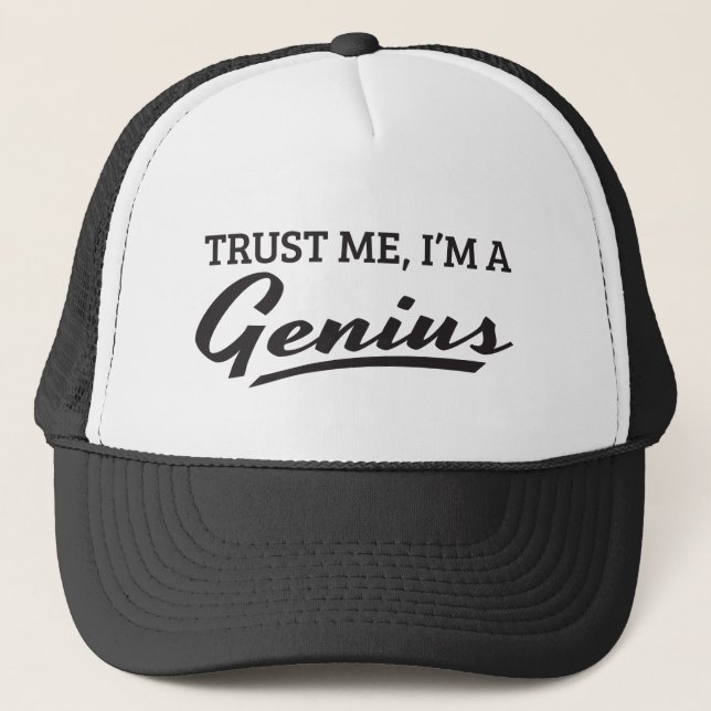 Trust me, I'm a genius. Trucker Hat (Front)