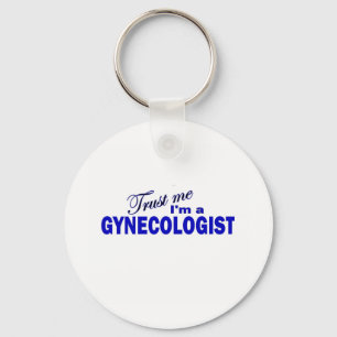 Trust Me I'm a Gynecologist Key Ring