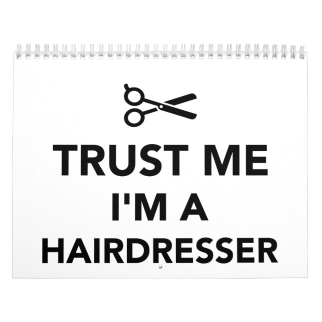 Trust me I'm a Hairdresser Calendar (Cover)