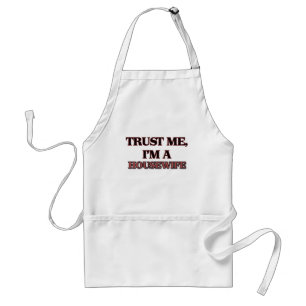 Trust Me I'm A HOUSEWIFE Standard Apron