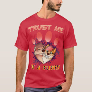 Trust me Im a I Furries Cosplay Fandom 13 T-Shirt