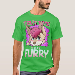Trust me Im a I Furries Cosplay Fandom 8 T-Shirt