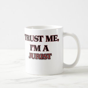 Trust Me I'm A JURIST Coffee Mug