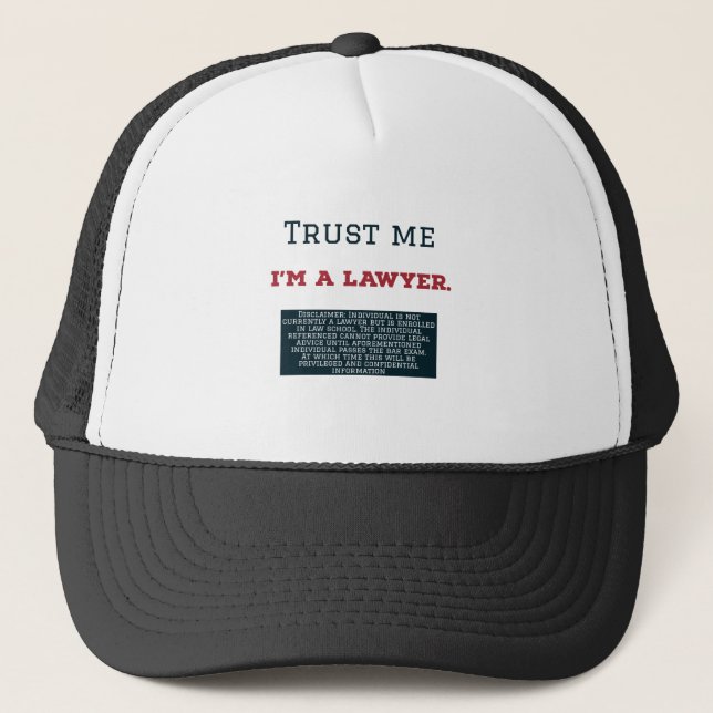 Trust Me I'm A Lawyer Trucker Hat (Front)