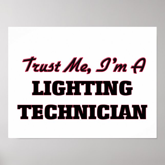 Trust me I'm a Lighting Technician Poster (Front)