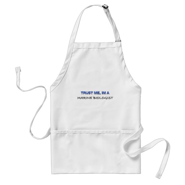 Trust Me I'm a Marine Biologist Standard Apron (Front)