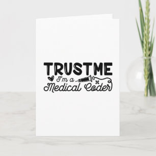 Trust Me I'm A Medical Coder ICD Programmer Coding Card