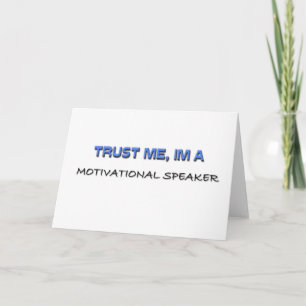 Trust Me I'm a Motivational Speaker Card