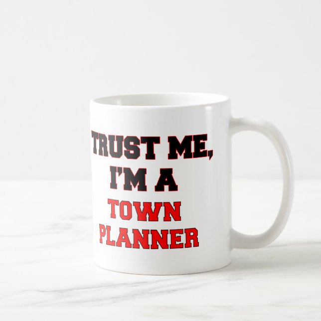Trust Me I'm a My Town Planner Coffee Mug (Right)