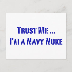 Trust Me I'm a Navy Nuke Postcard