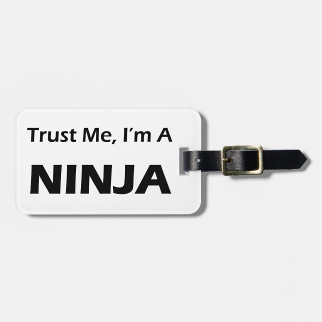 Trust Me, I'm a Ninja Luggage Tag (Front Horizontal)