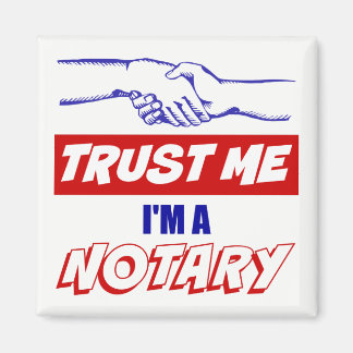 Trust Me, I'm a Notary Big Handshake Magnet
