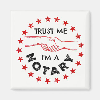 Trust Me, I'm a Notary Handshake Magnet