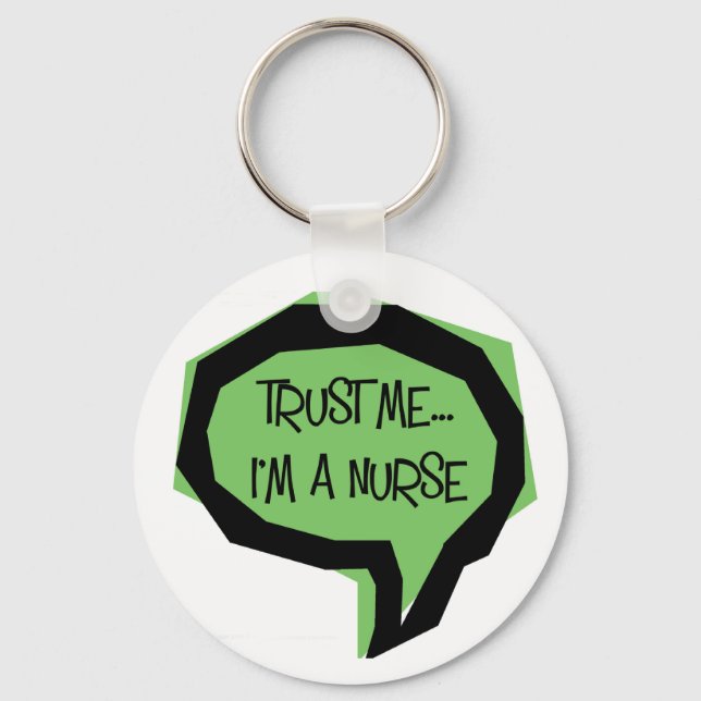 Trust me, I'm a nurse. Key Ring (Front)